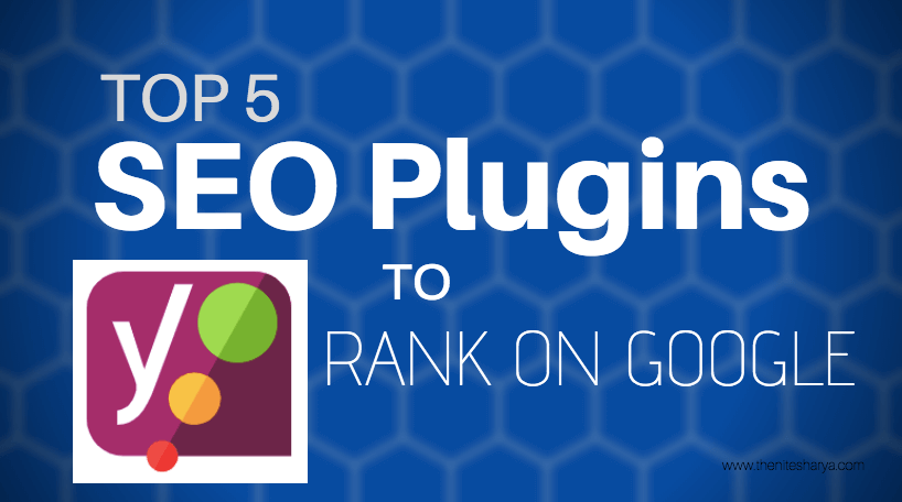 Top 5 SEO Plugins for WordPress to Rank No 1 in Google Search