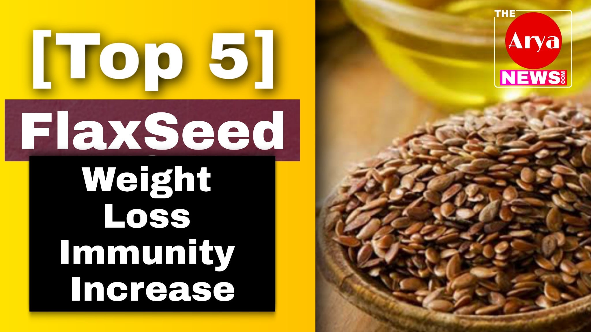 [5 Tips] Flaxseed to reduce weight, increase immunity daily