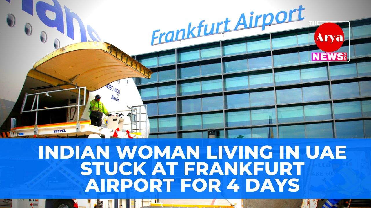 Indian woman living in UAE stuck at Frankfurt Airport for 4 days